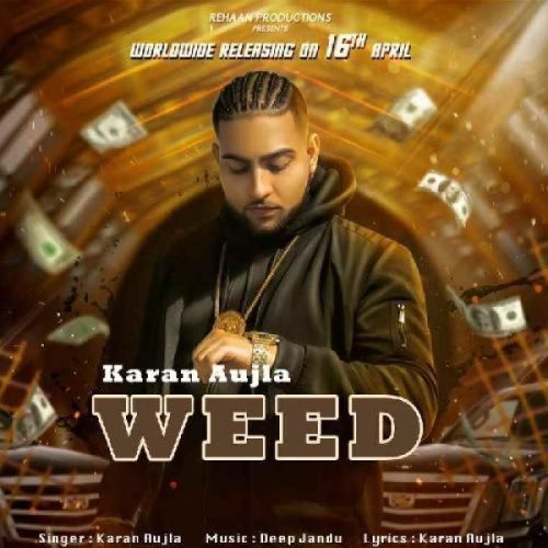 download Weed Karan Aujla mp3 song ringtone, Weed Karan Aujla full album download
