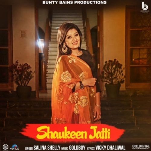 download Shaukeen Jatti Salina Shelly mp3 song ringtone, Shaukeen Jatti Salina Shelly full album download