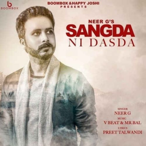 download Sangda Ni Dasda Neer G mp3 song ringtone, Sangda Ni Dasda Neer G full album download