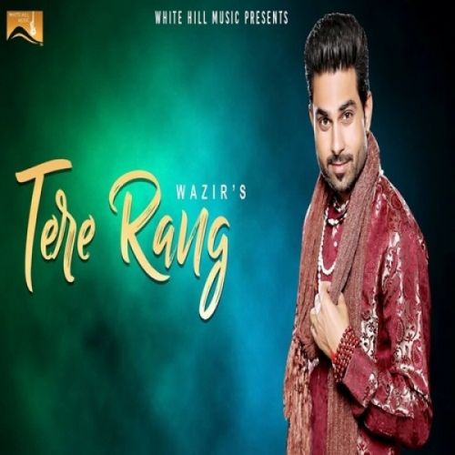 download Tere Rang Wazir mp3 song ringtone, Tere Rang Wazir full album download