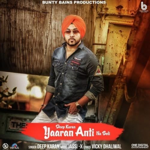 download Yaaran Anti Na Boli Deep Karan mp3 song ringtone, Yaaran Anti Na Boli Deep Karan full album download
