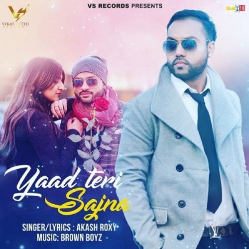 download Yaad Teri Sajna Akash Roxy mp3 song ringtone, Yaad Teri Sajna Akash Roxy full album download