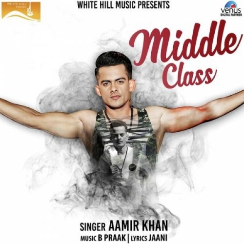 download Middle Class Aamir Khan mp3 song ringtone, Middle Class Aamir Khan full album download