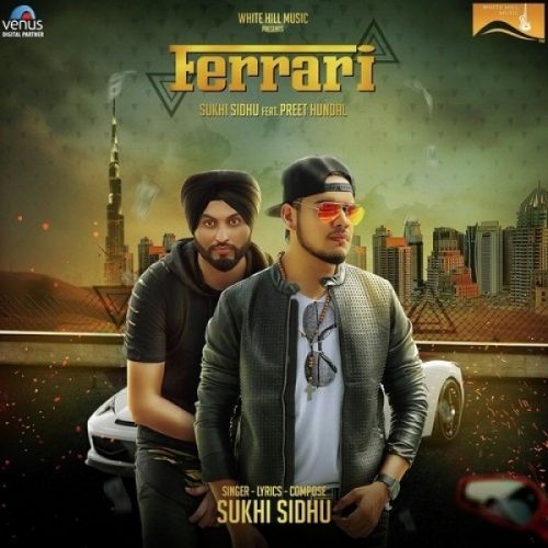 download Ferrari Sukhi Sidhu, Preet Hundal mp3 song ringtone, Ferrari Sukhi Sidhu, Preet Hundal full album download