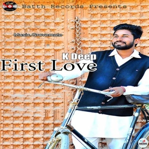 download First Love K Deep mp3 song ringtone, First Love K Deep full album download