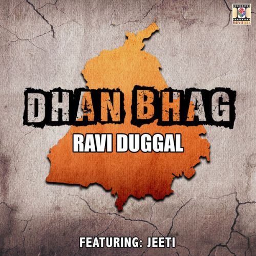 download Jhanjaran Ravi Duggal mp3 song ringtone, Dhan Bhag Ravi Duggal full album download