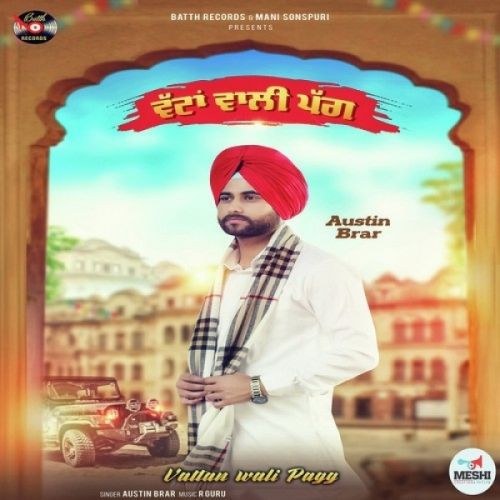 download Vattan Wali Pagg Austin Brar mp3 song ringtone, Vattan Wali Pagg Austin Brar full album download