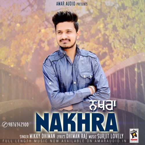 download Nakhra Mikky Dhiman mp3 song ringtone, Nakhra Mikky Dhiman full album download