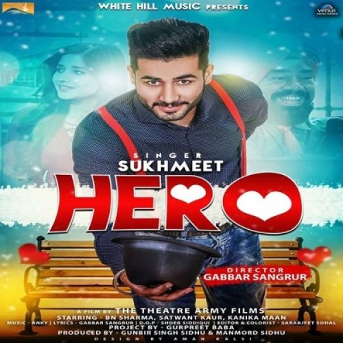 download Hero Sukhmeet mp3 song ringtone, Hero Sukhmeet full album download