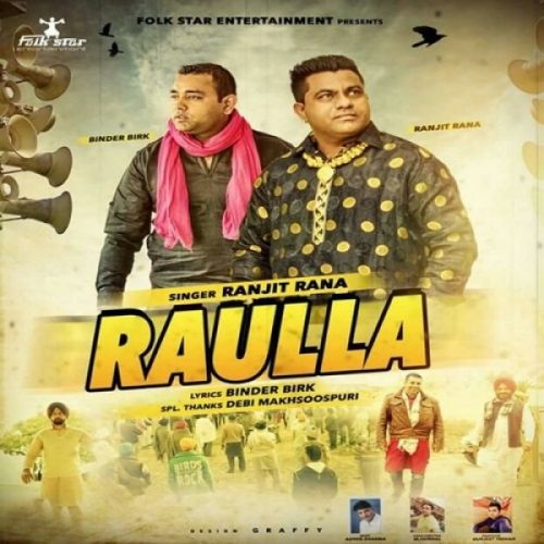 download Raulla Ranjit Rana mp3 song ringtone, Raulla Ranjit Rana full album download