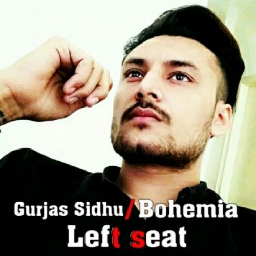 download Left seat Bohemia, Gurjas Sidhu mp3 song ringtone, Left Seat Bohemia, Gurjas Sidhu full album download