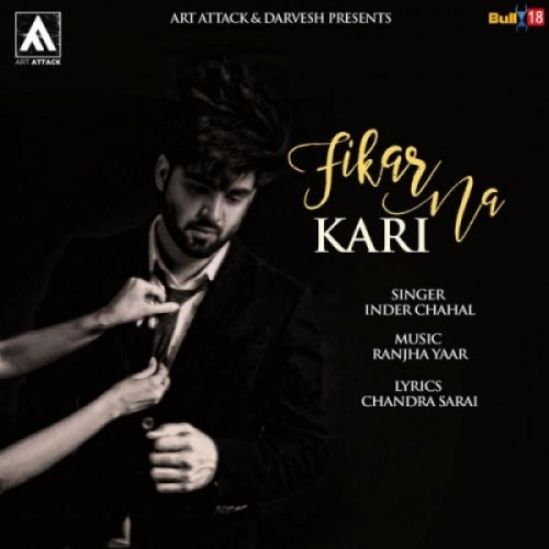 download Fikar Na Kari Inder Chahal mp3 song ringtone, Fikar Na Kari Inder Chahal full album download