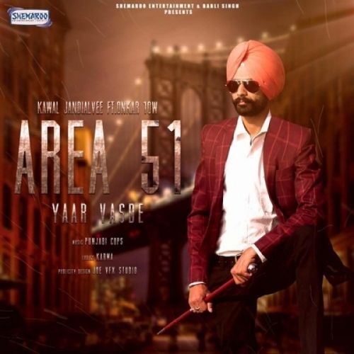 download Area 51 Yaar Vasde Kawal Jandialvee, Onkar 10W mp3 song ringtone, Area 51 Yaar Vasde Kawal Jandialvee, Onkar 10W full album download