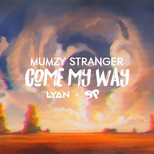 download Come My Way Mumzy Stranger mp3 song ringtone, Come My Way Mumzy Stranger full album download