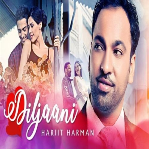 download Diljaani (24 Carat) Harjit Harman mp3 song ringtone, Diljaani (24 Carat) Harjit Harman full album download