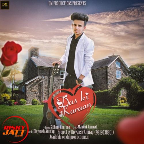 download Dass Ki Karaan Sidhant Khurana mp3 song ringtone, Dass Ki Karaan Sidhant Khurana full album download