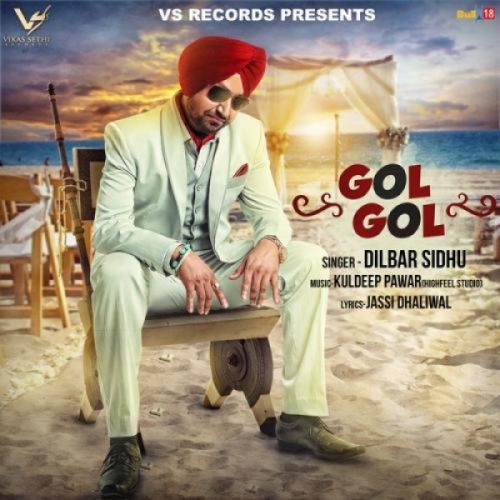 download Gol Gol Dilbar Sidhu mp3 song ringtone, Gol Gol Dilbar Sidhu full album download