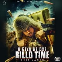 download Aa Giya Ni Ohi Billo Time Deep Jandu mp3 song ringtone, Aa Giya Ni Ohi Billo Time Deep Jandu full album download