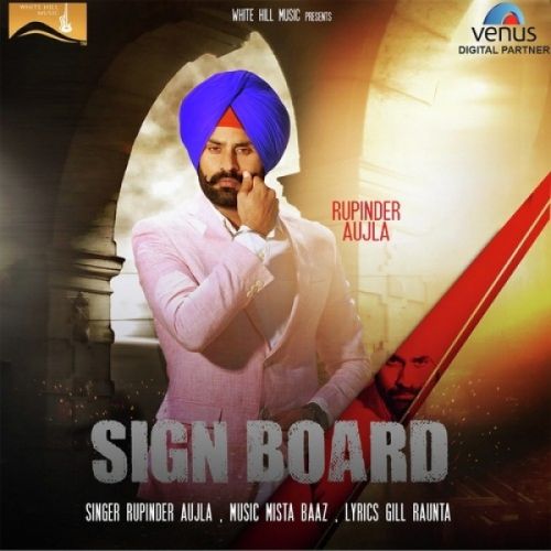 download Sign Board Rupinder Aujla mp3 song ringtone, Sign Board Rupinder Aujla full album download