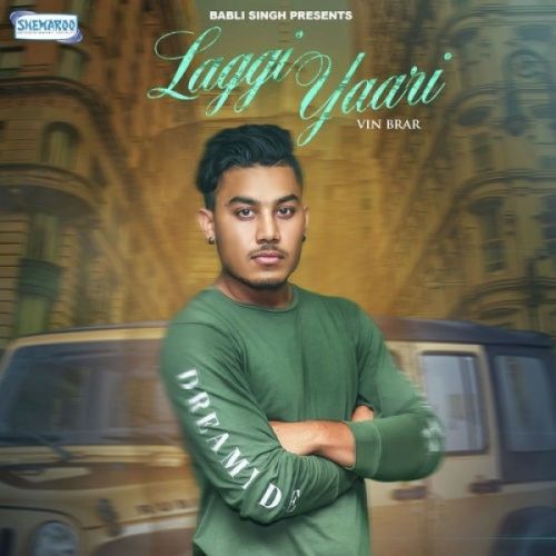 download Laggi Yaari Vin Brar mp3 song ringtone, Laggi Yaari Vin Brar full album download