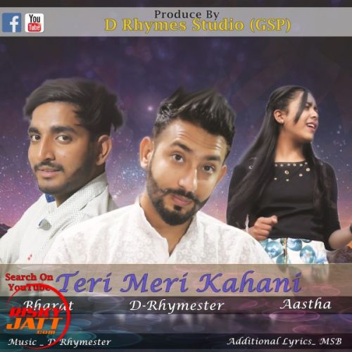 download Teri Meri Kahani Bharat,  Aastha, D-Rhymester mp3 song ringtone, Teri Meri Kahani Bharat,  Aastha, D-Rhymester full album download