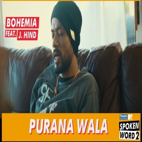 download Purana Wala Bohemia, J Hind mp3 song ringtone, Purana Wala Bohemia, J Hind full album download