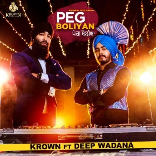 download Peg Boliyan Krown, Deep Wadana mp3 song ringtone, Peg Boliyan Krown, Deep Wadana full album download