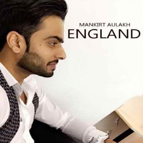 download England Mankirt Aulakh mp3 song ringtone, England Mankirt Aulakh full album download