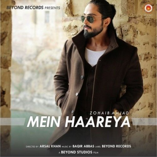 download Mein Haareya Zohaib Amjad mp3 song ringtone, Mein Haareya Zohaib Amjad full album download