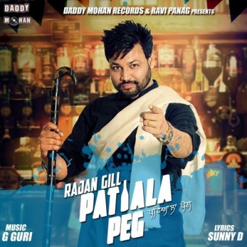 download Patiala Peg Rajan Gill mp3 song ringtone, Patiala Peg Rajan Gill full album download