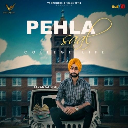 download Pehla Saal (College Life) Taran Saggu mp3 song ringtone, Pehla Saal (College Life) Taran Saggu full album download