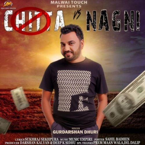 download Chitta Vs Nagni Gurdarshan Dhuri mp3 song ringtone, Chitta vs Nagni Gurdarshan Dhuri full album download