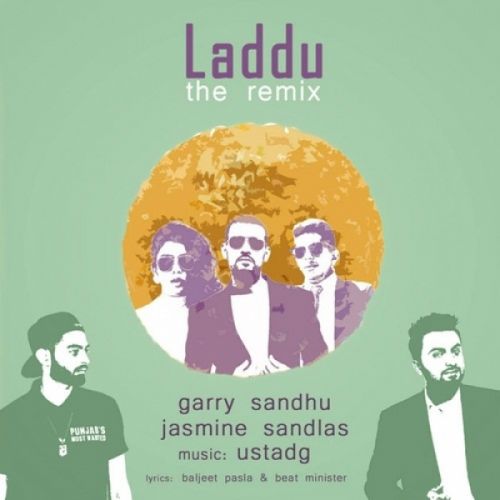 download Laddu (Remix Version) Garry Sandhu, Jasmine Sandlas mp3 song ringtone, Laddu (Remix Version) Garry Sandhu, Jasmine Sandlas full album download