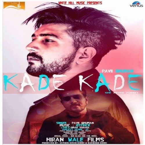download Kade Kade Pavii Ghuman mp3 song ringtone, Kade Kade Pavii Ghuman full album download
