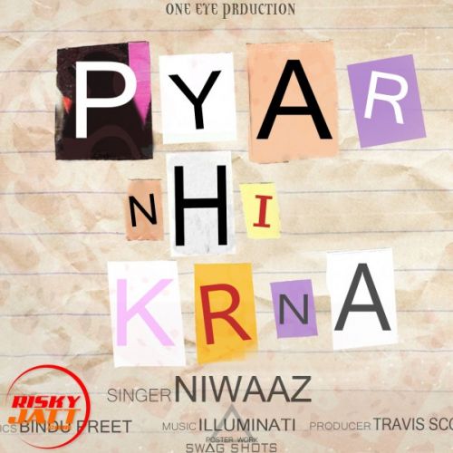download Pyar Nhi Krna Niwaaz mp3 song ringtone, Pyar Nhi Krna Niwaaz full album download