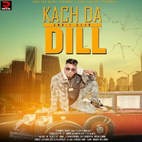 download Kach Da Dil Amrit Saab mp3 song ringtone, Kach Da Dil Amrit Saab full album download