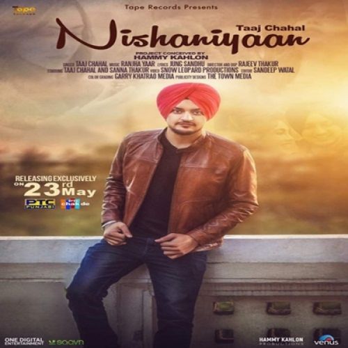 download Nishaniyaan Taaj Chahal mp3 song ringtone, Nishaniyaan Taaj Chahal full album download