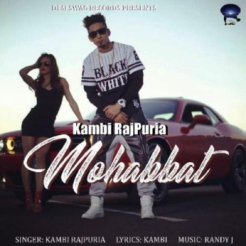 download Mohabbat Kambi Rajpuria mp3 song ringtone, Mohabbat Kambi Rajpuria full album download