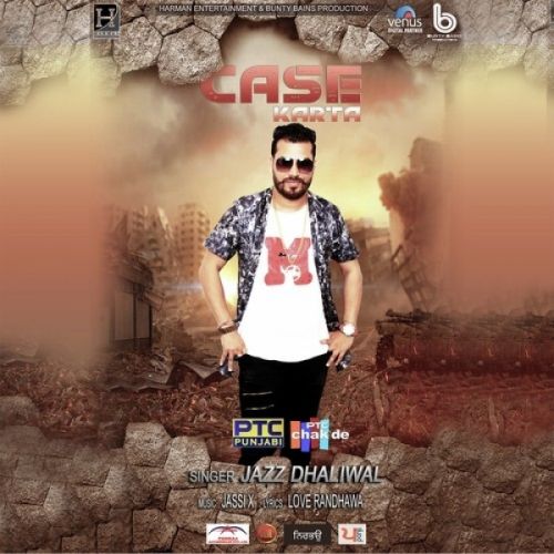 download Case Karta Jazz Dhaliwal mp3 song ringtone, Case Karta Jazz Dhaliwal full album download