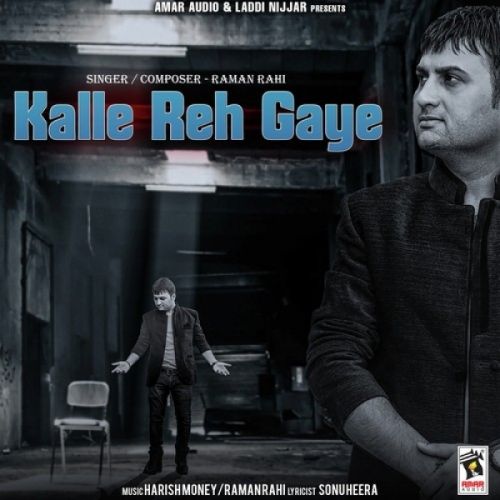 download Kalle Reh Gaye Raman Rahi mp3 song ringtone, Kalle Reh Gaye Raman Rahi full album download