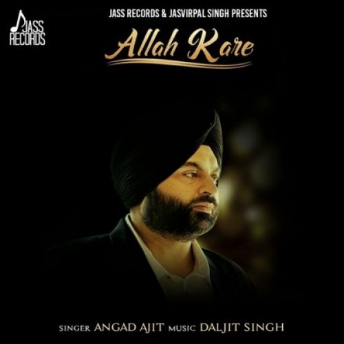 download Allah Kare Angad Ajit mp3 song ringtone, Allah Kare Angad Ajit full album download