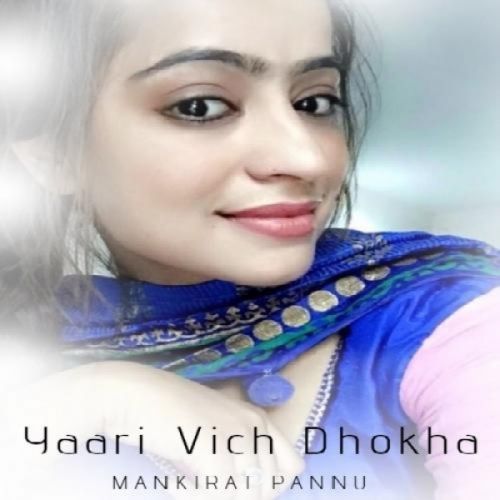download Yaari Vich Dhokha Mankirat Pannu mp3 song ringtone, Yaari Vich Dhokha Mankirat Pannu full album download