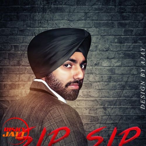 download Sip Sip Sukhvir Sukh mp3 song ringtone, Sip Sip Sukhvir Sukh full album download