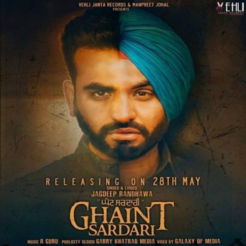 download Ghaint Sardari Jagdeep Randhawa mp3 song ringtone, Ghaint Sardari Jagdeep Randhawa full album download