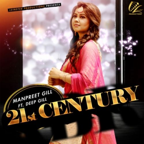 download 21st Century Manpreet Gill mp3 song ringtone, 21st Century Manpreet Gill full album download