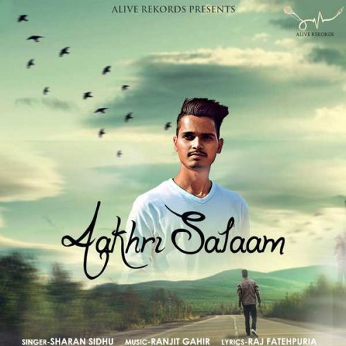 download Aakhri Salaam Sharan Sidhu mp3 song ringtone, Aakhri Salaam Sharan Sidhu full album download