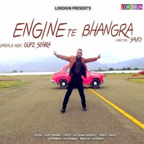 download Engine Te Bhangra Gupz Sehra mp3 song ringtone, Engine Te Bhangra Gupz Sehra full album download