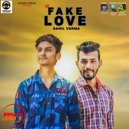 download Fake Love Sahil Verma mp3 song ringtone, Fake Love Sahil Verma full album download