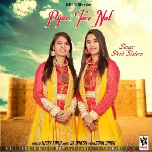 download Pyar Tere Nal Shah Sisters mp3 song ringtone, Pyar Tere Nal Shah Sisters full album download