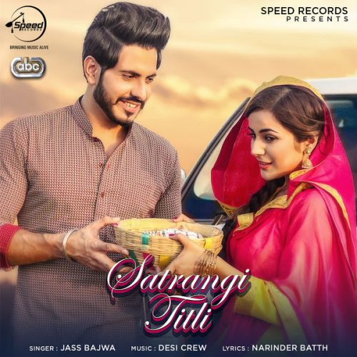 download Satrangi Titli Jass Bajwa mp3 song ringtone, Satrangi Titli Jass Bajwa full album download